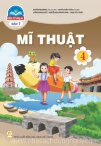 Mĩ thuật 4 - Chân trời sáng tạo