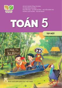 Toán 5 Tập 1 - Kết nối tri thức