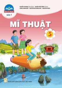 Mĩ thuật 5 - Chân trời sáng tạo