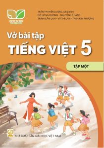 Vở bài tập Tiếng việt 5 Tập 1 - Kết nối tri thức