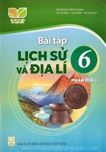 Bài tập Địa lí 6 - Kết nối tri thức