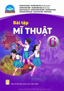 Bài tập Mĩ thuật 6 - Chân trời sáng tạo