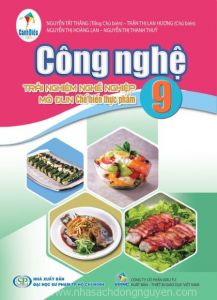 Công Nghệ 9 - Trải Nghiệm Nghề Nghiệp Mô Đun Chế Biến Thực Phẩm - Cánh Diều