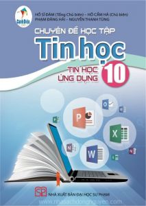 Chuyên đề học tập Tin học 10 - Tin học ứng dụng - Cánh diều
