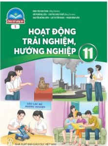 Hoạt động trải nghiệm, hướng nghiệp 11 - Chân trời sáng tạo