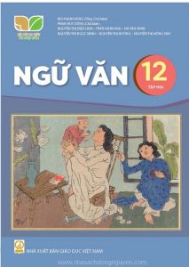 Ngữ Văn 12 Tập 2 - Kết nối tri thức với cuộc sống