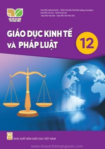 Giáo dục kinh tế và pháp luật 12 - Kết nối tri thức với cuộc sống