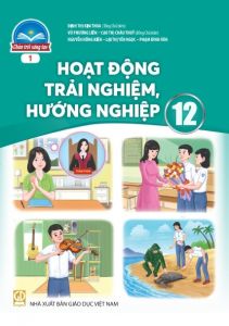 Hoạt Động Trải Nghiệm, Hướng Nghiệp 12 - Bản 1 Chân Trời
