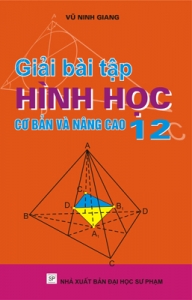 Giải bài tập Hình học 12 - Cơ bản và nâng cao