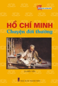 Hồ Chí Minh chuyện đời thường
