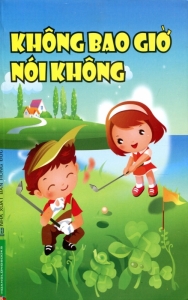 Không bao giờ nói không