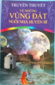 Truyền thuyết về những vùng đất ngôi nhà huyền bí