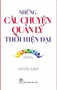 Những câu chuyện quản lý thời hiện đại