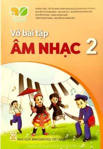 Vở bài tập Âm nhac 2 - Kết nối tri thức